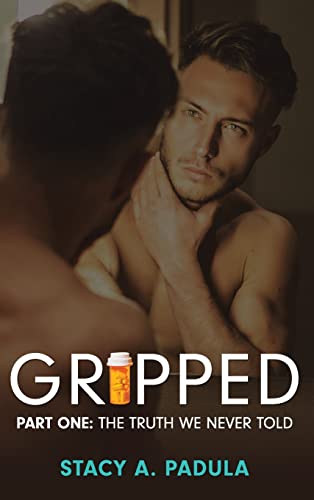 Stock image for Gripped Part 1: The Truth We Never Told (1) (The Gripped) for sale by PlumCircle