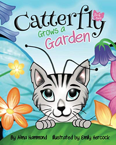Imagen de archivo de Catterfly Grows a Garden (Catterfly? Series) a la venta por SecondSale