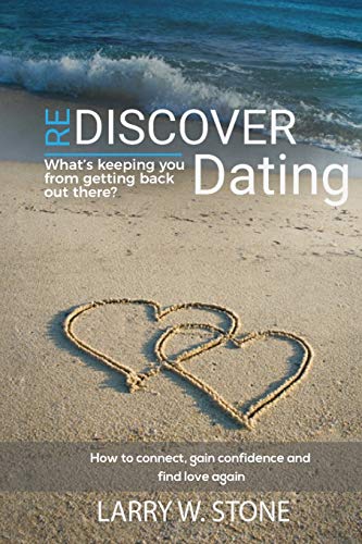 9781733154604: Rediscover Dating: What's Keeping You From Getting Back Out There ?