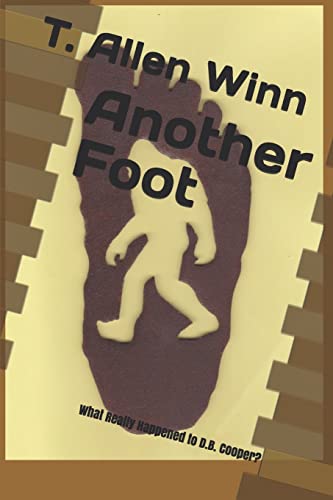 Imagen de archivo de Another Foot: What Really Happened to D.B. Cooper? a la venta por Lucky's Textbooks