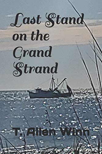 Imagen de archivo de Last Stand on the Grand Strand a la venta por THE SAINT BOOKSTORE