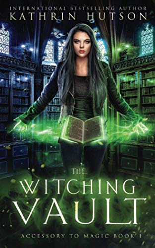 9781733161367: The Witching Vault: 1 (Accessory to Magic)