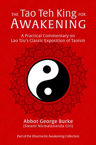 Beispielbild fr The Tao Teh King for Awakening: A Practical Commentary on Lao Tzu?s Classic Exposition of Taoism (Dharma for Awakening Collection) zum Verkauf von Lucky's Textbooks