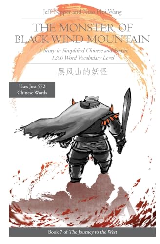 Stock image for The Monster of Black Wind Mountain: A Story in Simplified Chinese and Pinyin, 1200 Word Vocabulary Level (Journey to the West in Simplified Chinese) for sale by GF Books, Inc.