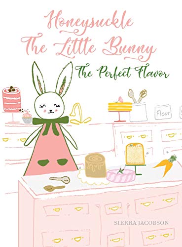 Imagen de archivo de Honeysuckle The Little Bunny: The Perfect Flavor a la venta por Seattle Goodwill