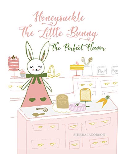 Imagen de archivo de Honeysuckle The Little Bunny: The Perfect Flavor (Paperback) a la venta por Save With Sam