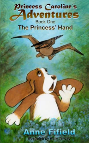 Stock image for The Princess' Hand: Book One (Princess Caroline's Adventures) for sale by SecondSale