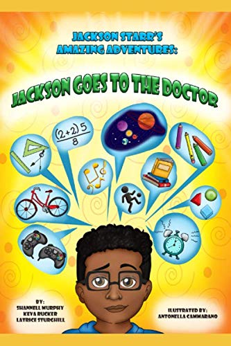 Beispielbild fr Jackson Starr's Amazing Adventures: Jackson Goes To The Doctor zum Verkauf von SecondSale