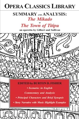 Beispielbild fr SUMMARY and ANALYSIS: The Mikado or The Town of Titipu an operetta by Gilbert and Sullivan zum Verkauf von Revaluation Books