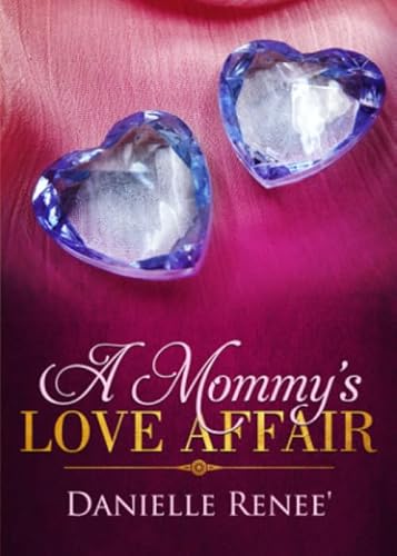 Stock image for A Mommy's Love Affair for sale by Revaluation Books