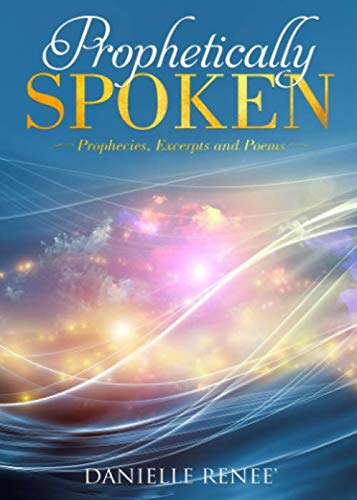 Stock image for Prophetically Spoken for sale by Revaluation Books