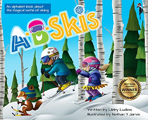 Imagen de archivo de A-B-Skis: An alphabet book about the magical world of skiing a la venta por Goodwill of Colorado