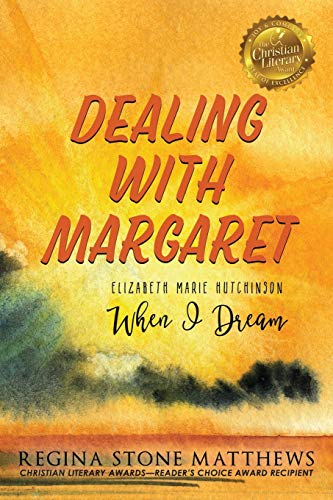 Imagen de archivo de Dealing with Margaret: ELIZABETH MARIE HUTCHINSON: When I Dream a la venta por Lucky's Textbooks