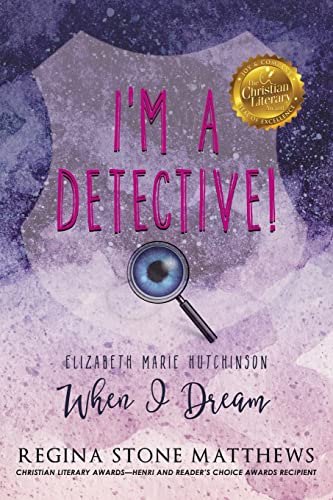 Imagen de archivo de I'm A Detective: Elizabeth Marie Hutchinson: When I Dream a la venta por HPB Inc.