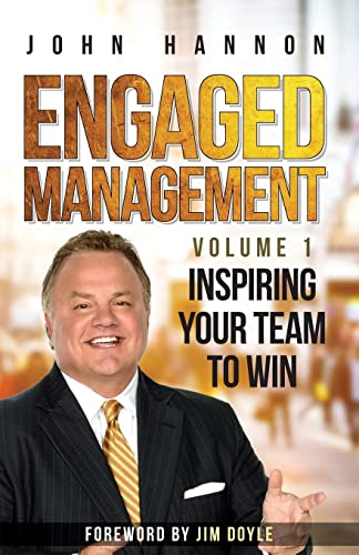 Imagen de archivo de Engaged Management Volume 1 : Inspiring Your Team to Win a la venta por Better World Books