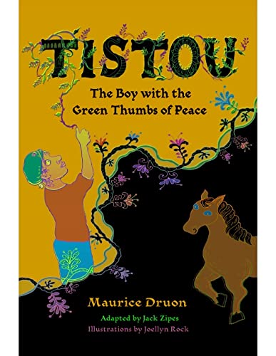 Stock image for Tistou, The Boy with the Green Thumbs of Peace for sale by Goodwill Southern California