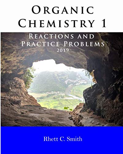 Beispielbild fr Organic Chemistry 1 Reactions and Practice Problems 2019 zum Verkauf von BooksRun