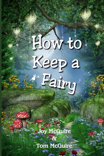 Stock image for How To Keep A Fairy for sale by GF Books, Inc.