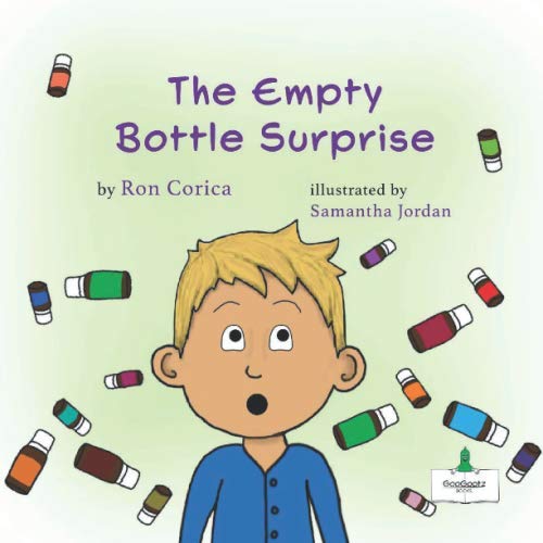 Stock image for The Empty Bottle Surprise (GooGootz Essential Oil Books for Children) for sale by Revaluation Books