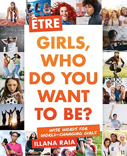 Beispielbild fr tre: Girls, Who Do You Want to Be? zum Verkauf von SecondSale