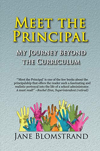 Stock image for Meet the Principal: My Journey Beyond the Curriculum for sale by SecondSale