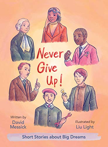 Beispielbild fr Never Give Up! : Shorts Stories about Big Dreams zum Verkauf von Better World Books