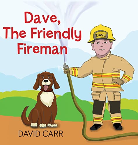 9781733263702: Dave, The Friendly Fireman