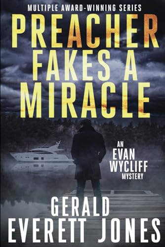 Stock image for Preacher Fakes a Miracle: An Evan Wycliff Mystery (Evan Wycliff Mysteries) for sale by BooksRun