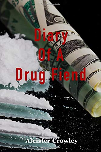 Beispielbild fr Diary of a Drug Fiend zum Verkauf von Books Unplugged