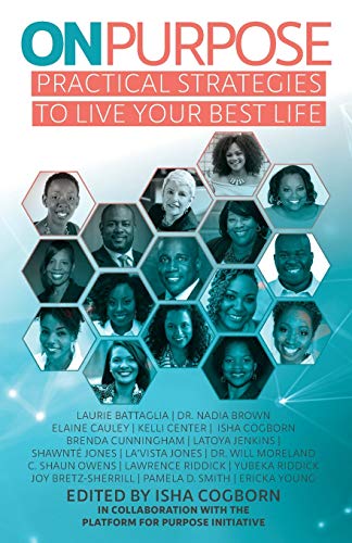 Imagen de archivo de ON PURPOSE: Practical Strategies to Live Your Best Life a la venta por -OnTimeBooks-