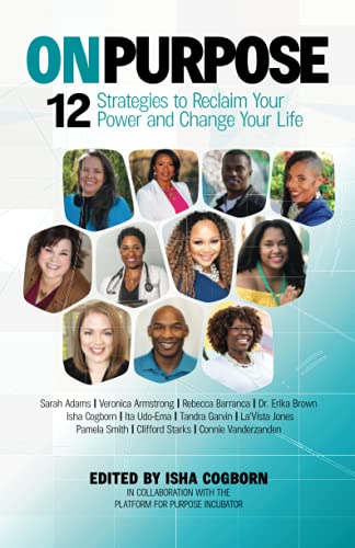 9781733272117: On Purpose: 12 Strategies to Reclaim Your Power and Change Your Life
