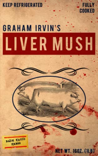 Stock image for Liver Mush for sale by GF Books, Inc.