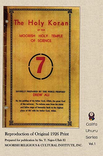 Stock image for The Holy Koran of the Moorish Holy Temple of Science: Reproduction of Original 1926 Print (Califa Uhuru) for sale by Save With Sam