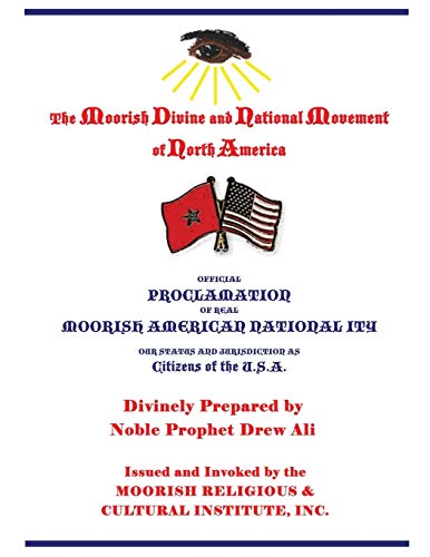 Stock image for Official Proclamation of Real Moorish American Nationality: Our Status and Jurisdiction as Citizens of the U.S.A. for sale by GF Books, Inc.