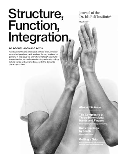 Stock image for Structure, Function, Integration: The Journal of the Dr. Ida Rolf Institute for sale by Books Unplugged