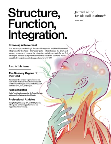 Beispielbild fr Structure, Function, Integration: Journal of the Dr. Ida Rolf Institute zum Verkauf von Ria Christie Collections