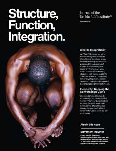 Beispielbild fr Structure, Function, Integration: Journal of the Dr. Ida Rolf Institute zum Verkauf von dsmbooks