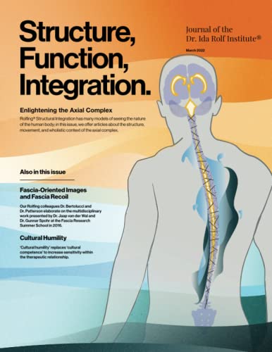 Stock image for Structure, Function, Integration: Journal of the Dr. Ida Rolf Institute for sale by Books Unplugged