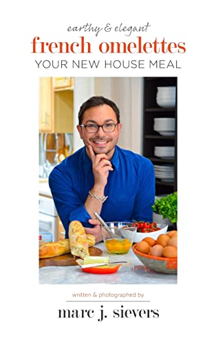 Imagen de archivo de French Omelettes: Your New House Meal a la venta por Goodwill