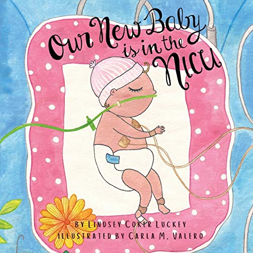 Stock image for Our New Baby is in the NICU for sale by ZBK Books