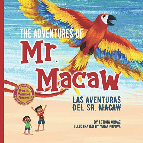Stock image for The Adventures of Mr. Macaw, Las Aventuras del Sr. Macaw (The Mr. Macaw Children's Book Series) for sale by BooksRun
