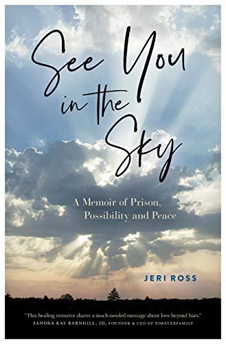 Beispielbild fr See You in the Sky: A Memoir of Prison, Possibility and Peace zum Verkauf von ThriftBooks-Atlanta