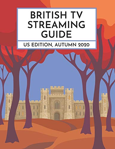 Stock image for The British TV Streaming Guide : US Edition, Autumn 2020 for sale by Better World Books