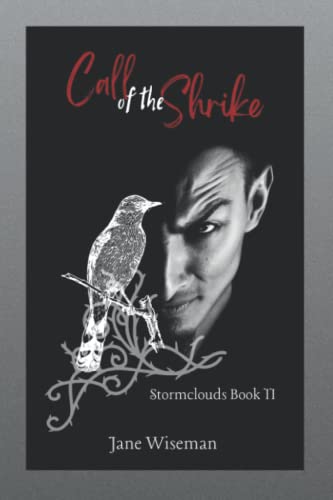 Stock image for The Call of the Shrike: A fantasy novel of magic, brotherhood, and treachery (Stormclouds) for sale by Revaluation Books