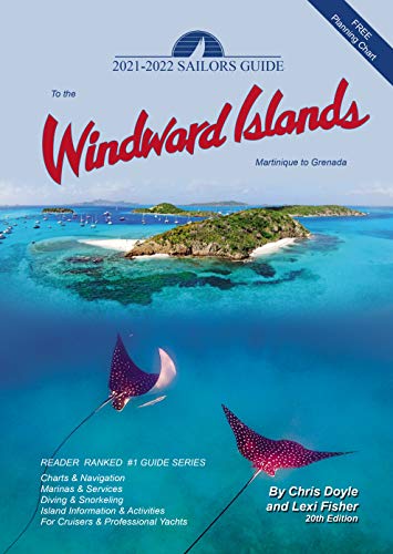 9781733305365: The 2021-2022 Sailors Guide to the Windward Islands: Martinique to Grenada