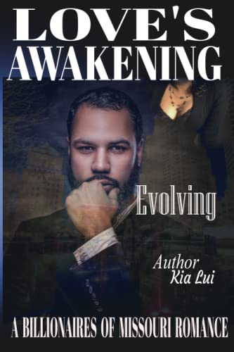 Imagen de archivo de Love's Awakening - Evolving: A Billionaires of Missouri Romance (Love's Awakening - A Billionaires of Missouri Romance) a la venta por HPB-Emerald