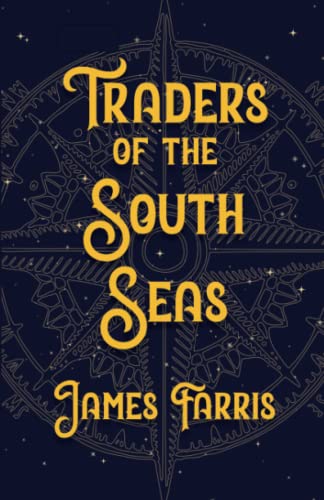 Stock image for Traders of the South Seas for sale by Lucky's Textbooks