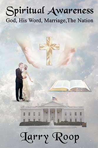 Beispielbild fr Spiritual Awareness: God, His Word, Marriage, The Nation zum Verkauf von Lucky's Textbooks