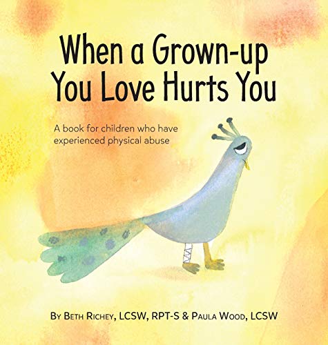 Stock image for When a Grown-up You Love Hurts You for sale by Lucky's Textbooks