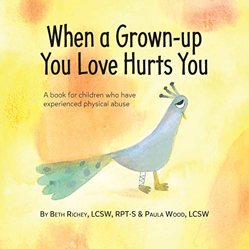 Stock image for When a Grown-up You Love Hurts You for sale by Stories & Sequels